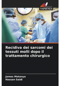 Recidiva dei sarcomi dei tessuti molli dopo il trattamento chirurgico