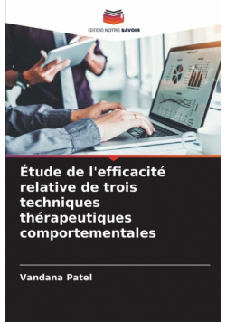 Étude de l'efficacité relative de trois techniques thérapeutiques comportementales