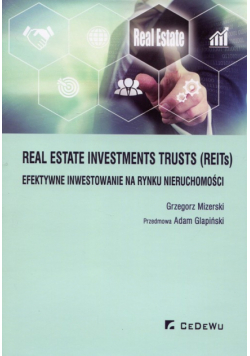 Real Estate Investments Trusts REITs efektywne inwestowanie na rynku nieruchomości