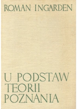 U podstaw Teorii Poznania