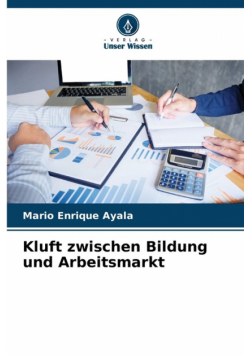 Kluft zwischen Bildung und Arbeitsmarkt