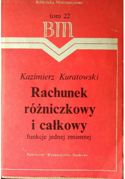 Rachunek różniczkowy i całkowity Tom 22