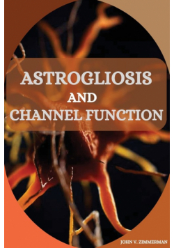 Astrogliosis And Channel Function