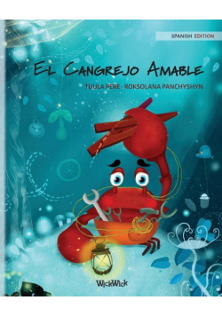 El Cangrejo Amable  (Spanish Edition of "The Caring Crab")
