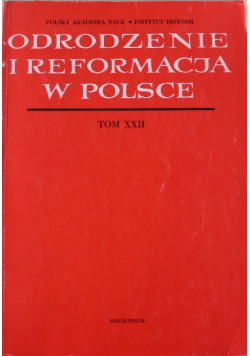Odrodzenie i reformacja w Polsce Tom XXII