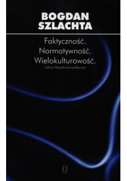 Faktyczność Normatywność Wielokulturowość