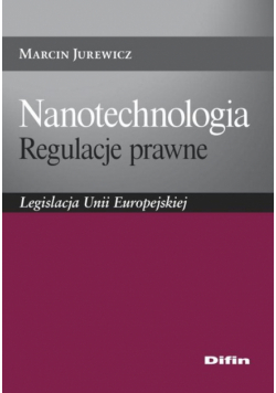 Nanotechnologia Regulacje prawne