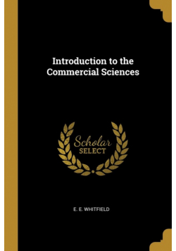 Introduction to the Commercial Sciences
