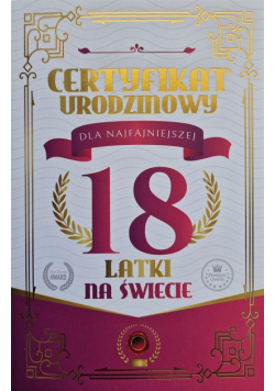Karnet Certyfikat Urodzinowy 18 urodziny damskie