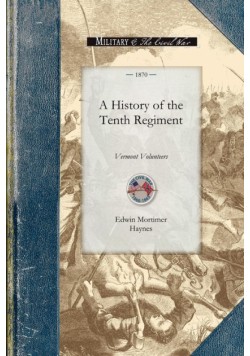A History of the Tenth Regiment