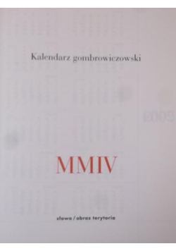 Kalendarz gombrowiczowski MMIV