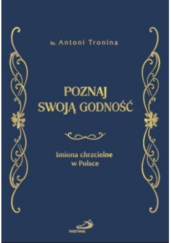 Poznaj swoją godność Imiona chrzcielne w Polsce