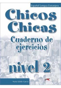 Palomino M. - Chicos Chicas 2 Ćwiczenia