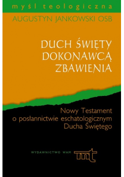 Duch Święty dokonawcą zbawienia