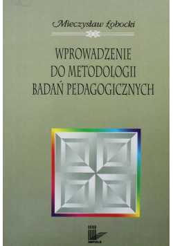 Wprowadzenie do metodologii badań pedagogicznych