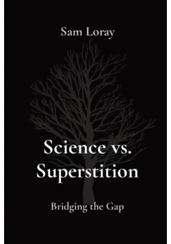 Science vs. Superstition