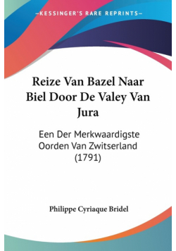 Reize Van Bazel Naar Biel Door De Valey Van Jura