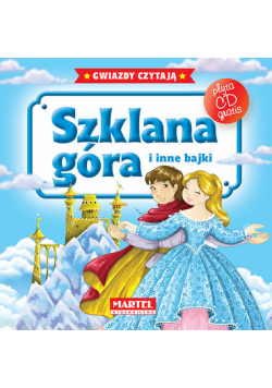 Szklana góra i inne bajki + CD