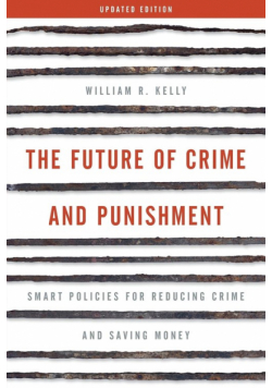 The Future of Crime and Punishment