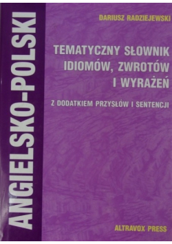 Tematyczny słownik idiomów zwrotów i wyrażeń