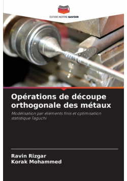 Opérations de découpe orthogonale des métaux