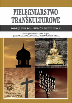 Pielęgniarstwo transkulturowe. Podręcznik dla studiów medycznych