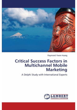Critical Success Factors in Multichannel Mobile Marketing