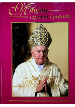 Miłujmy czynem i prawdą