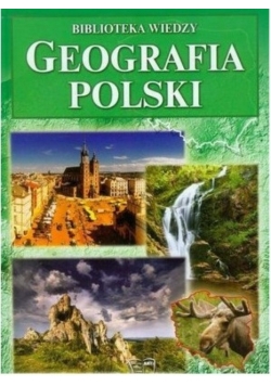 Biblioteka wiedzy Geografia Polski
