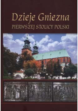 Dzieje Gniezna