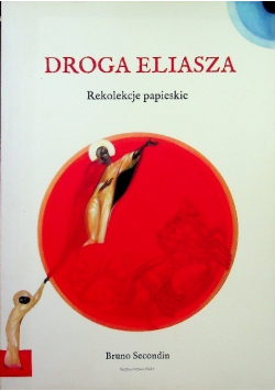 Droga Eliasza Rekolekcje papieskie