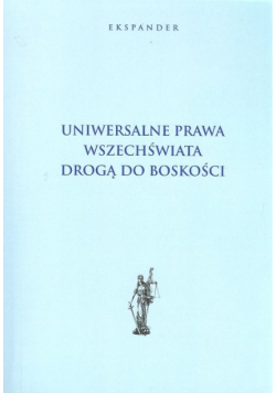 Uniwersalne prawa wszechświata drogą do boskości