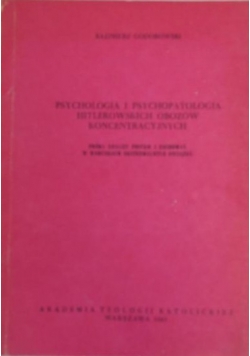 Psychologia i psychopatologia hitlerowskich obozów koncentracyjnych