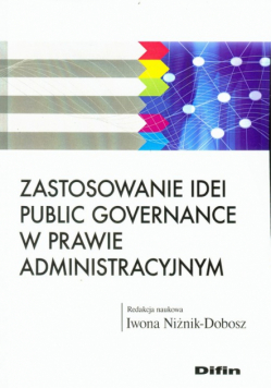 Zastosowanie idei public governance w prawie administracyjnym