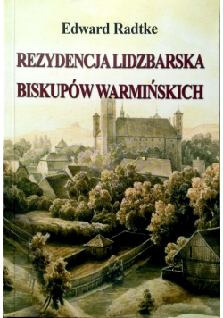 Rezydencja Lidzbarska Biskupów Warmińskich