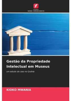 Gestão da Propriedade Intelectual em Museus