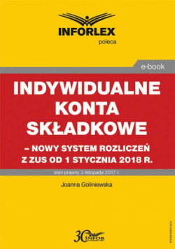 Indywidualne konta składkowe – nowy system rozliczeń z ZUS od 1 stycznia 2018
