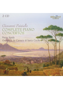 Giovanni Paisiello: Complete Piano Concertos