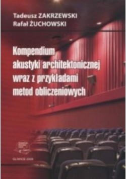 Kompendium akustyki architektonicznej wraz z przykładami metod obliczeniowych