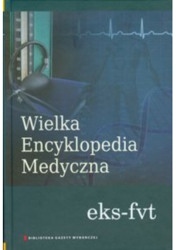 Wielka Encyklopedia Medyczna Tom 6