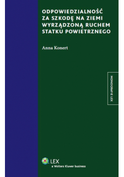Odpowiedzialność za szkodę na ziemi wyrządzoną ruchem statku powietrznego