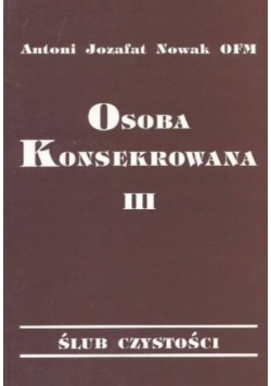 Osoba Konsekrowana Tom III