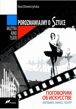 Porozmawiajmy o Sztuce Muzyka, kino, teatr