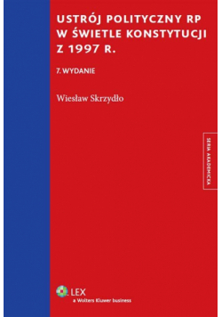 Ustrój polityczny RP w świetle Konstytucji z 1997 r.