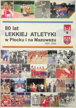 80 lat lekkiej atletyki w Płocku