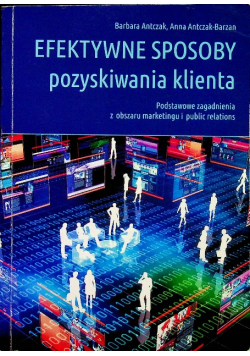 Efektywne sposoby pozyskiwania klienta
