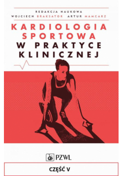 Kardiologia sportowa w praktyce klinicznej. Część V