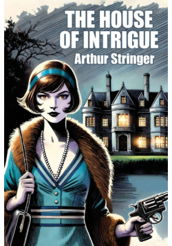 The House of Intrigue