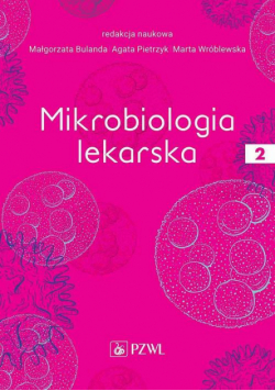 Mikrobiologia lekarska Tom 2
