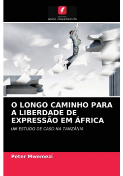 O Longo Caminho Para A Liberdade De Expressão Em África